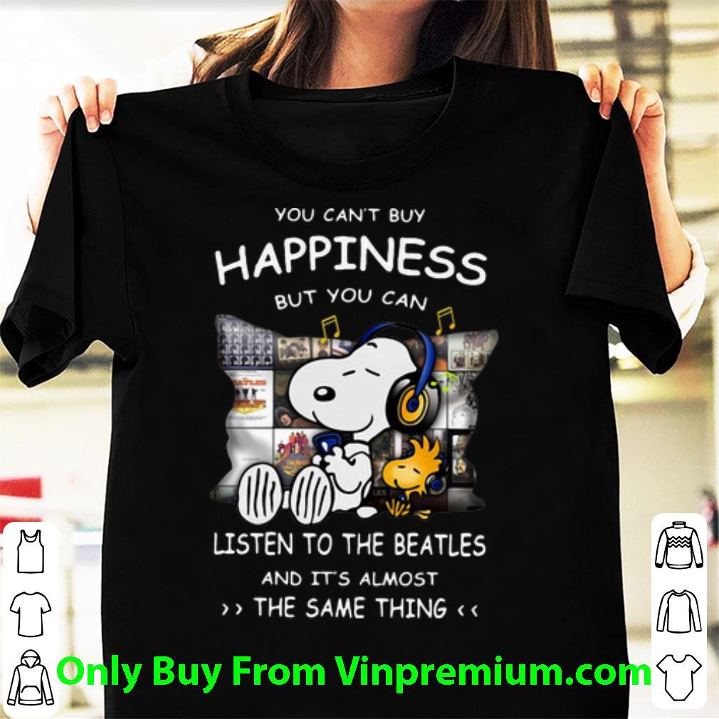 Official Snoopy You Can’t Buy Happiness But You Can Listen To The Beatles shirt 7