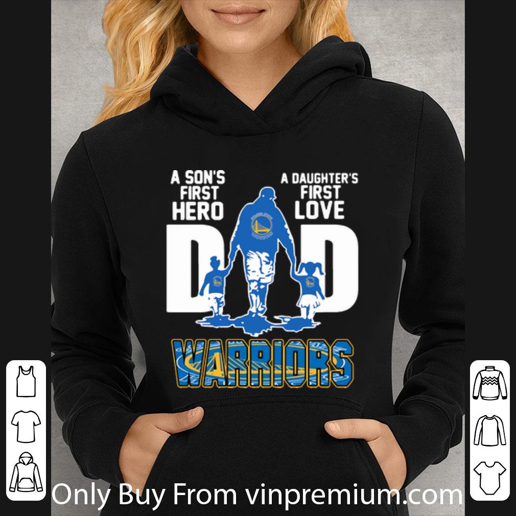 Official Dad Son’s First Hero Daughter’s First Love Golden State Warriors shirt