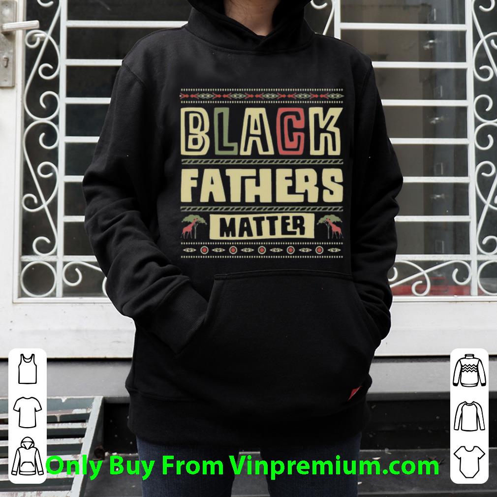 Awesome Black Fathers Matter African Black Lives Matter Father's Day shirt