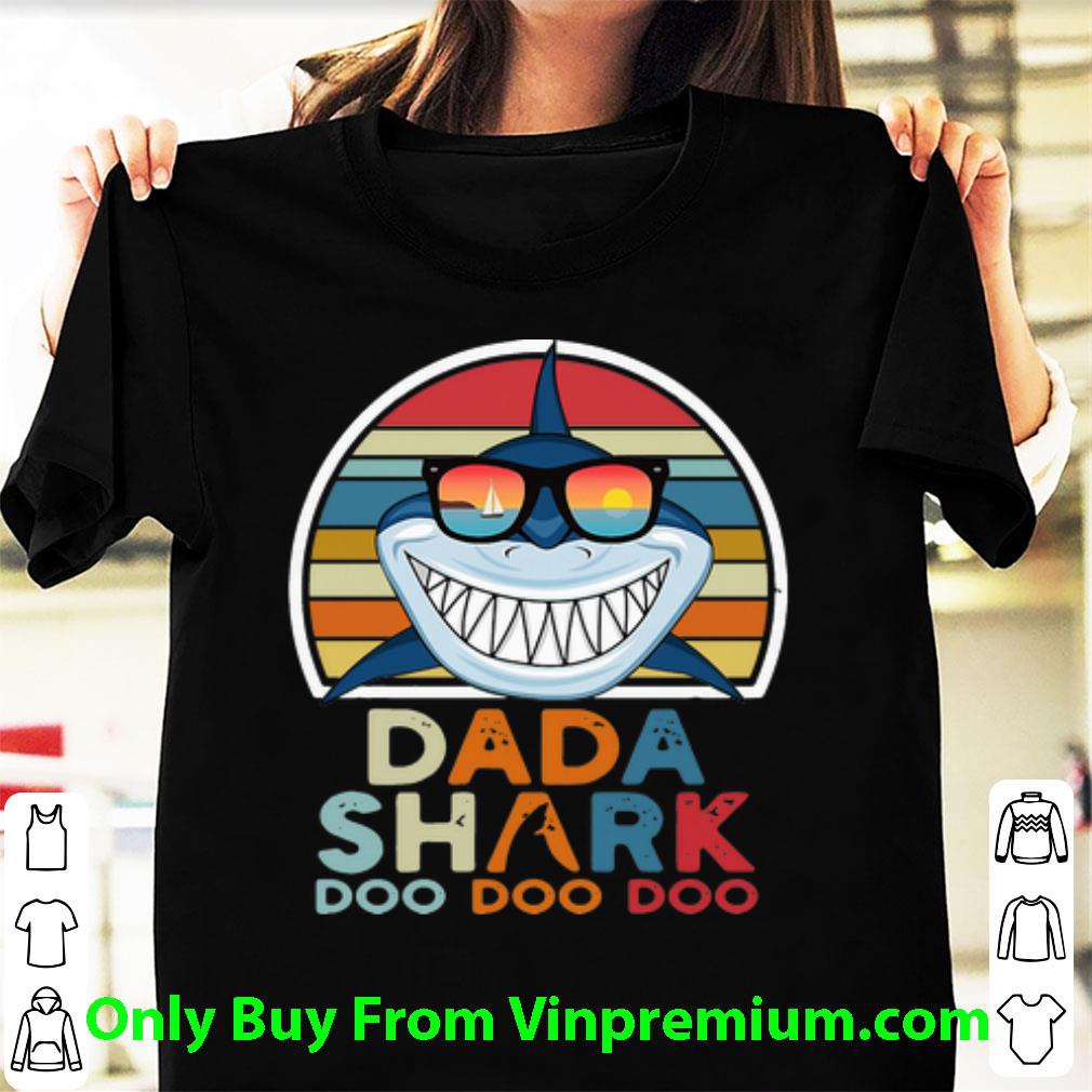 Official Vintage Dada Shark Doo Doo Doo Happy Father's Day shirt 6