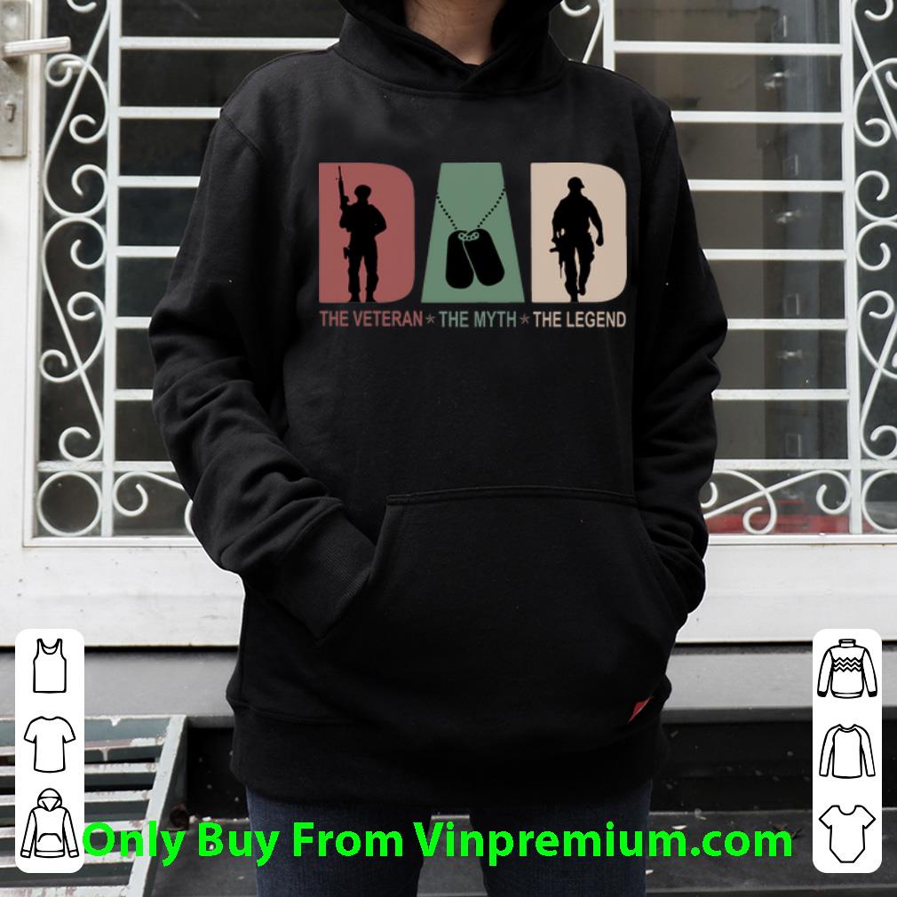 Original Dad The Veteran The Myth The Legend shirt