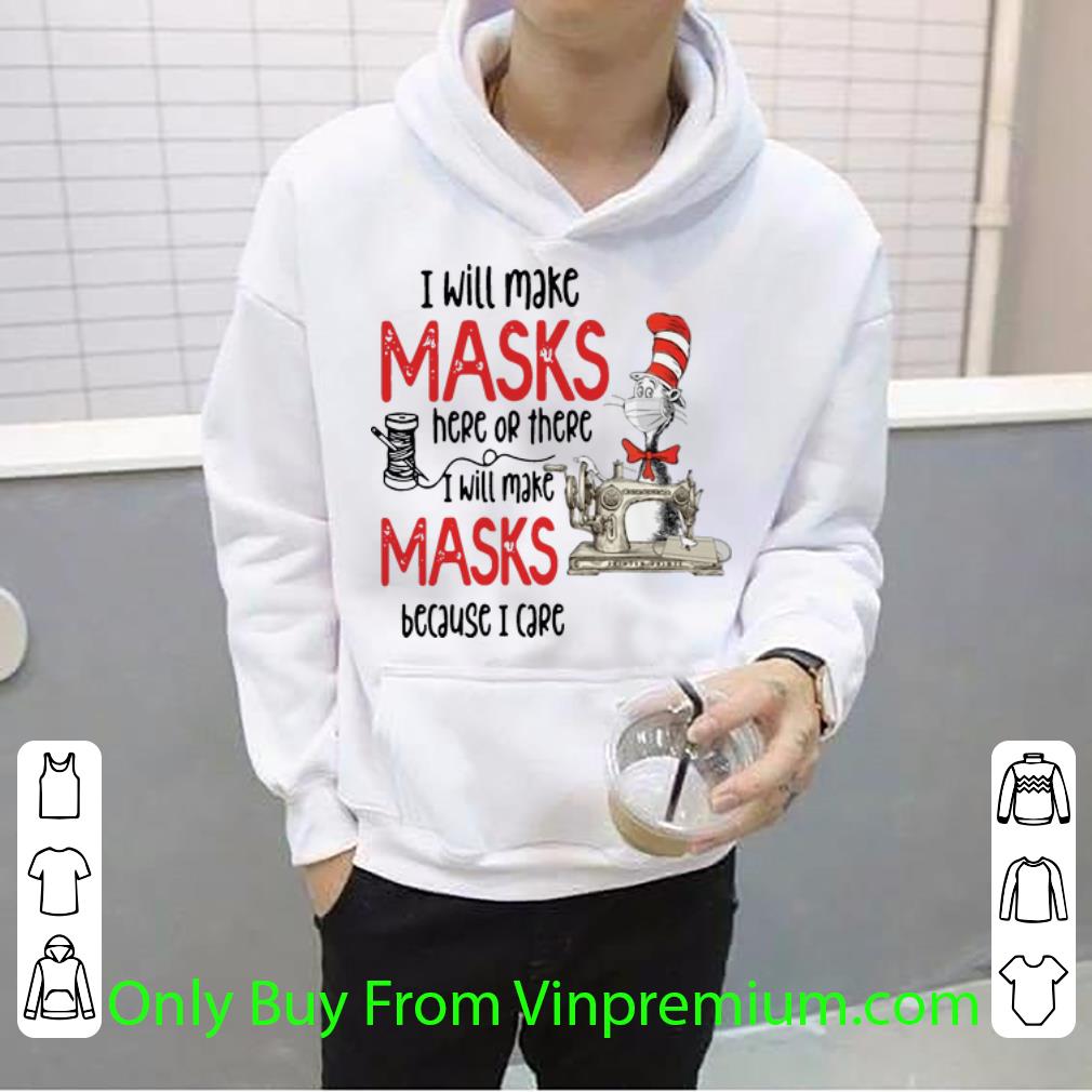 Official Dr Seuss I Will Make Masks Here Or There shirt