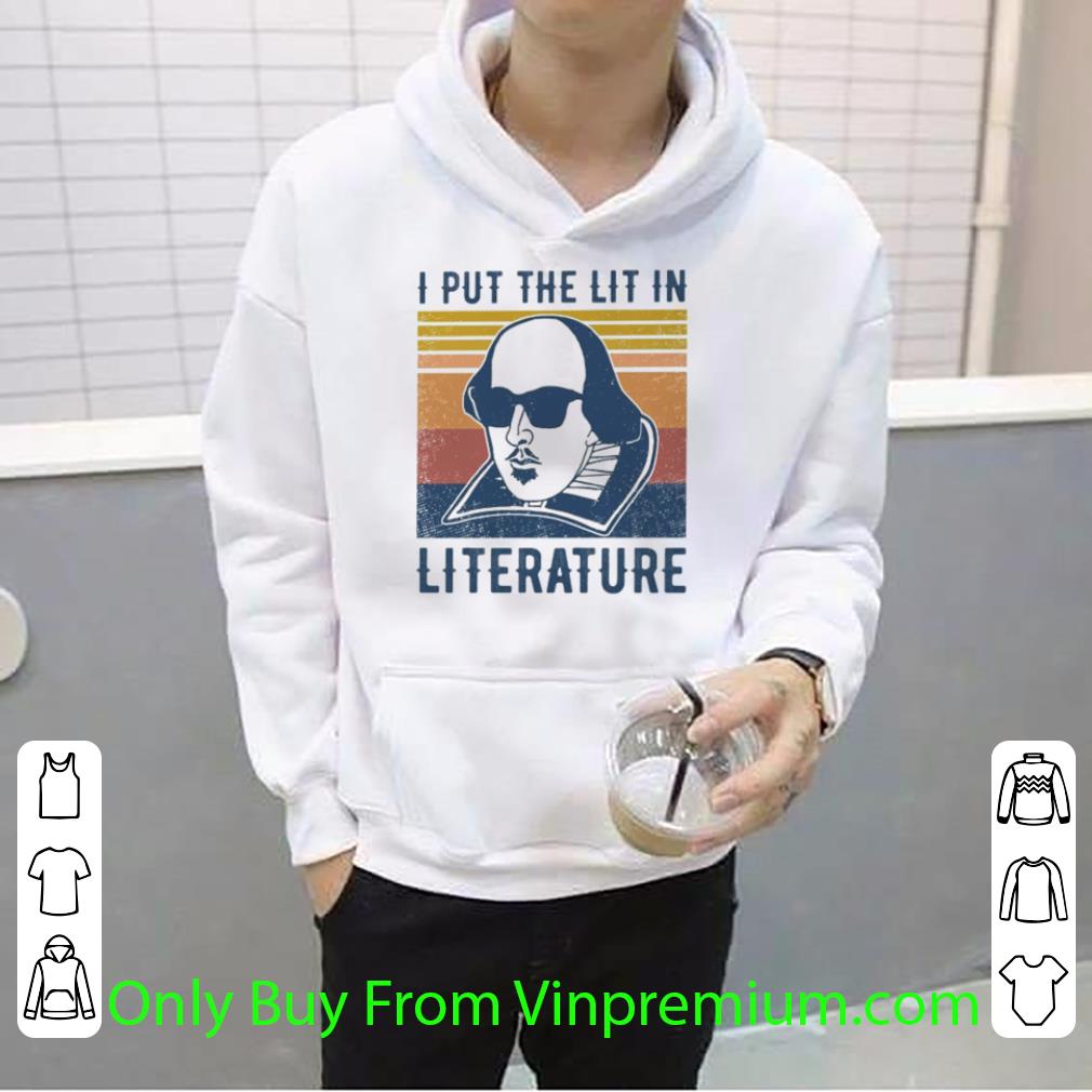 Pretty Vintage William Shakespeare Poet I Put The Lit In Literature shirt