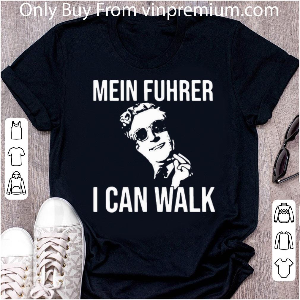 Original Mein Fuhrer I Can Walk Peter Sellers shirt 7