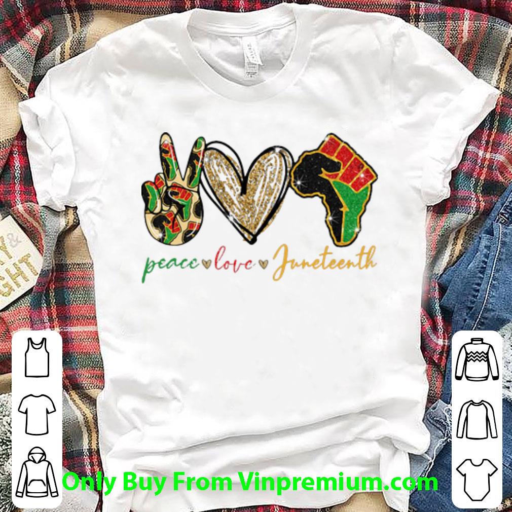 Great Peace Love Juneteenth Africa Strong shirt 7