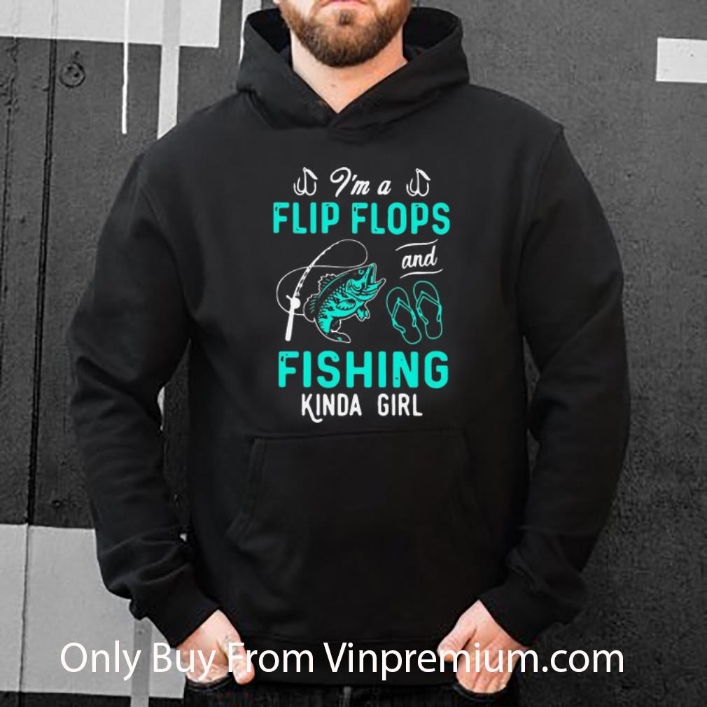 Pretty I’m A Flip Flops And Fishing Kinda Girl shirt