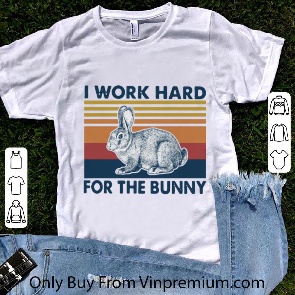 Awesome Vintage I Work Hard For The Bunny shirt 6
