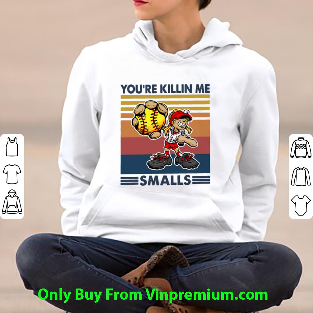 Premium Vintage Baseball You’re Killin Me Smalls shirt