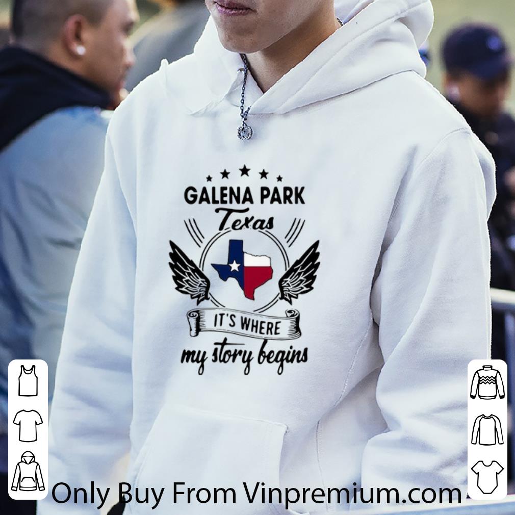 Original Galena Park Texas It’s Where My Story Begins Texas Flag shirt