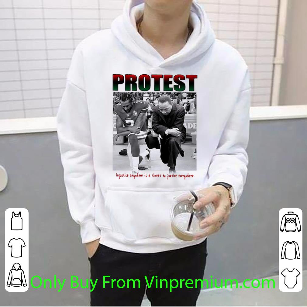 Top Protest Injustice Anywhere Is A Threat To Justice Everywhere shirt
