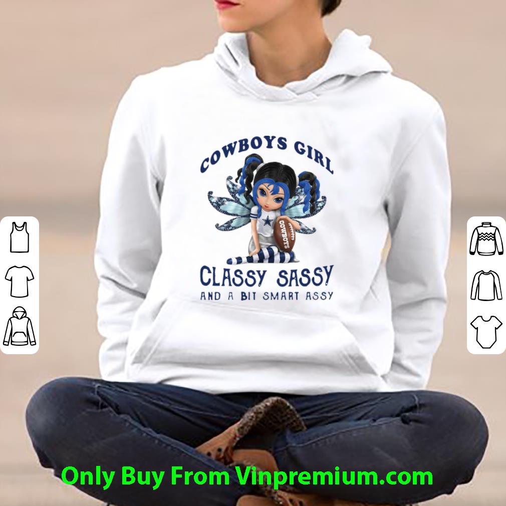 Awesome Cowboys Girl Classy Sassy And A Bit Smart Assy Fairy Figurine shirt