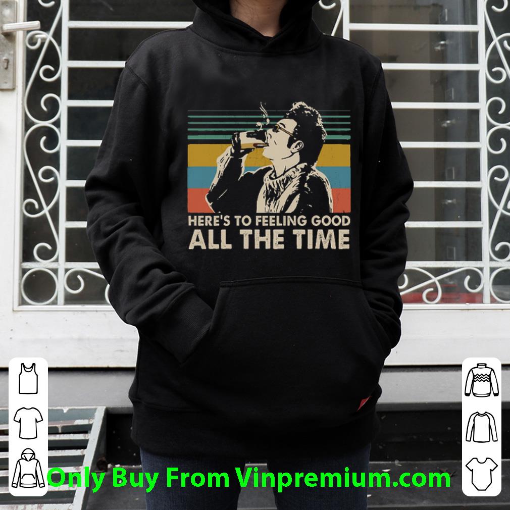 Top Cosmo Kramer Here's To Feeling Good All The Time Vintage shirt
