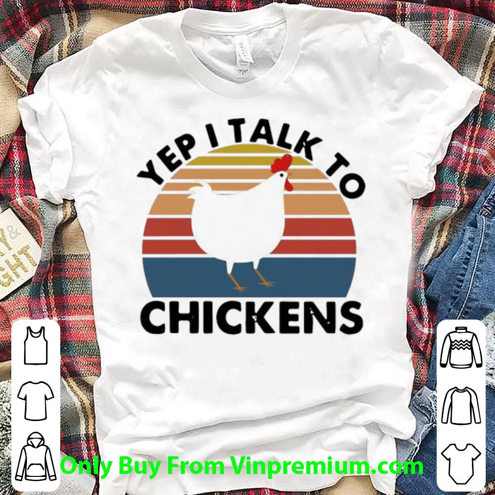 Original Vintage Yep I Talk To Chickens shirt 7