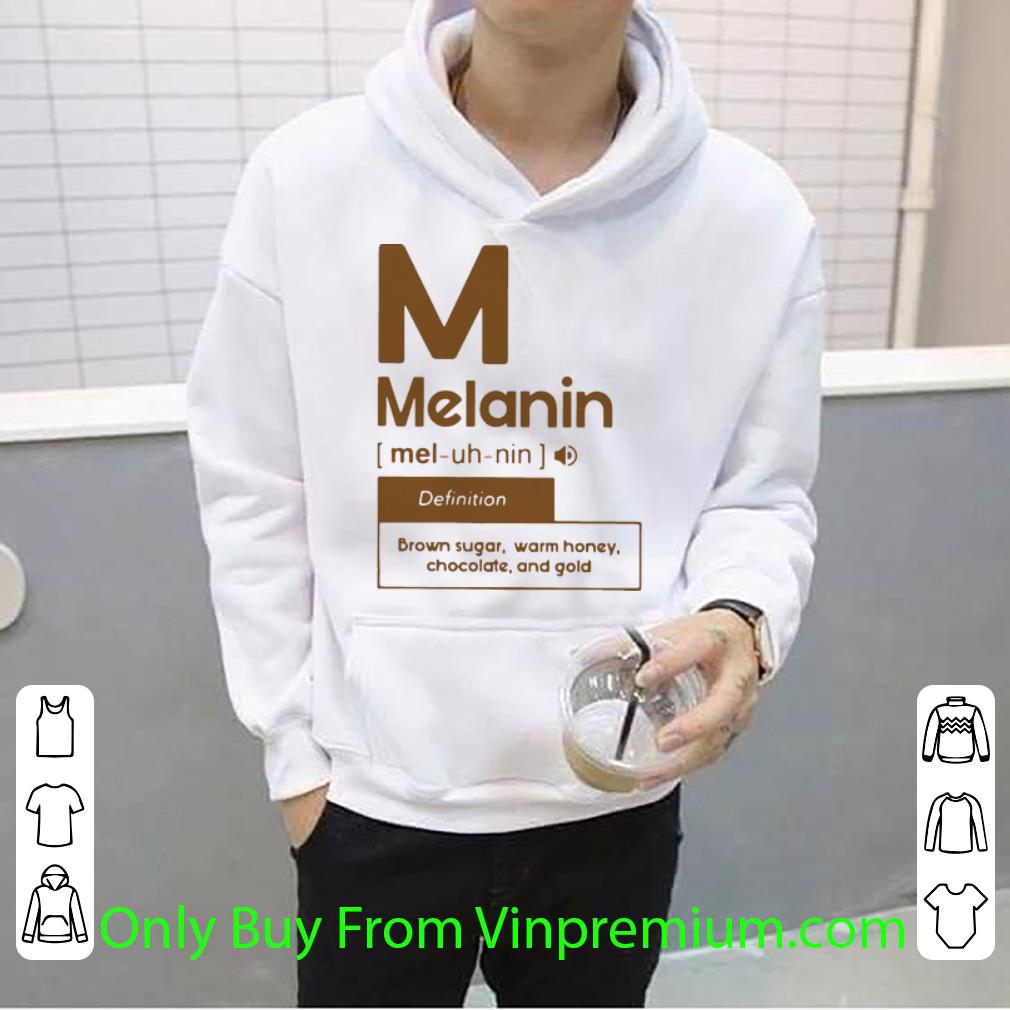 Hot M Melanin Brown Sugar Warm Honey Chocolate And Gold shirt