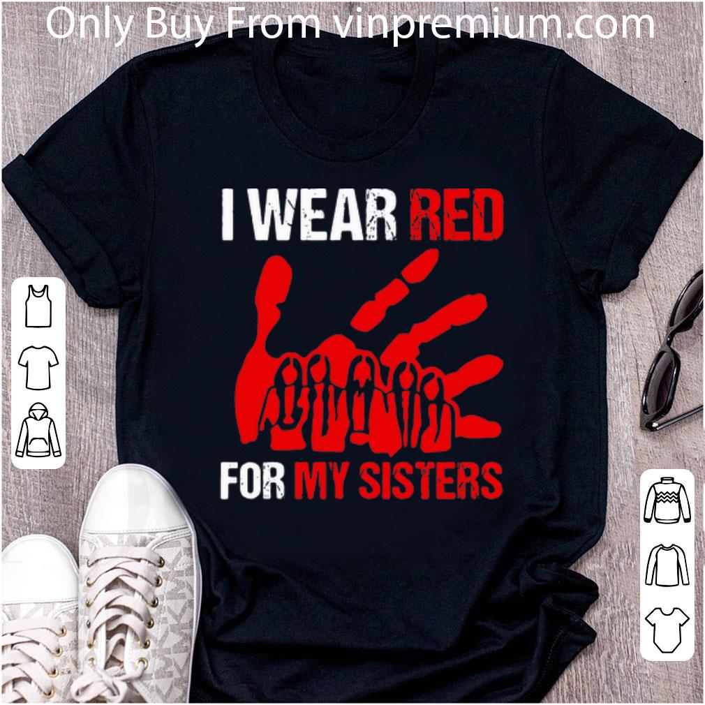 Awesome I Wear Red For My Sisters Native shirt 6