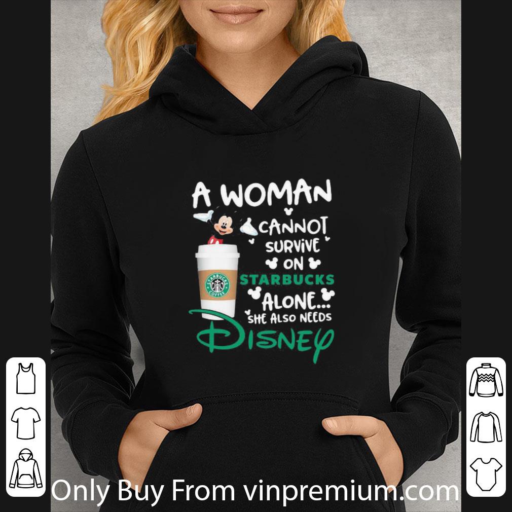 Pretty Mickey Mouse A Woman Cannot Survive On Starbucks Alone She Also Needs Disney shirt