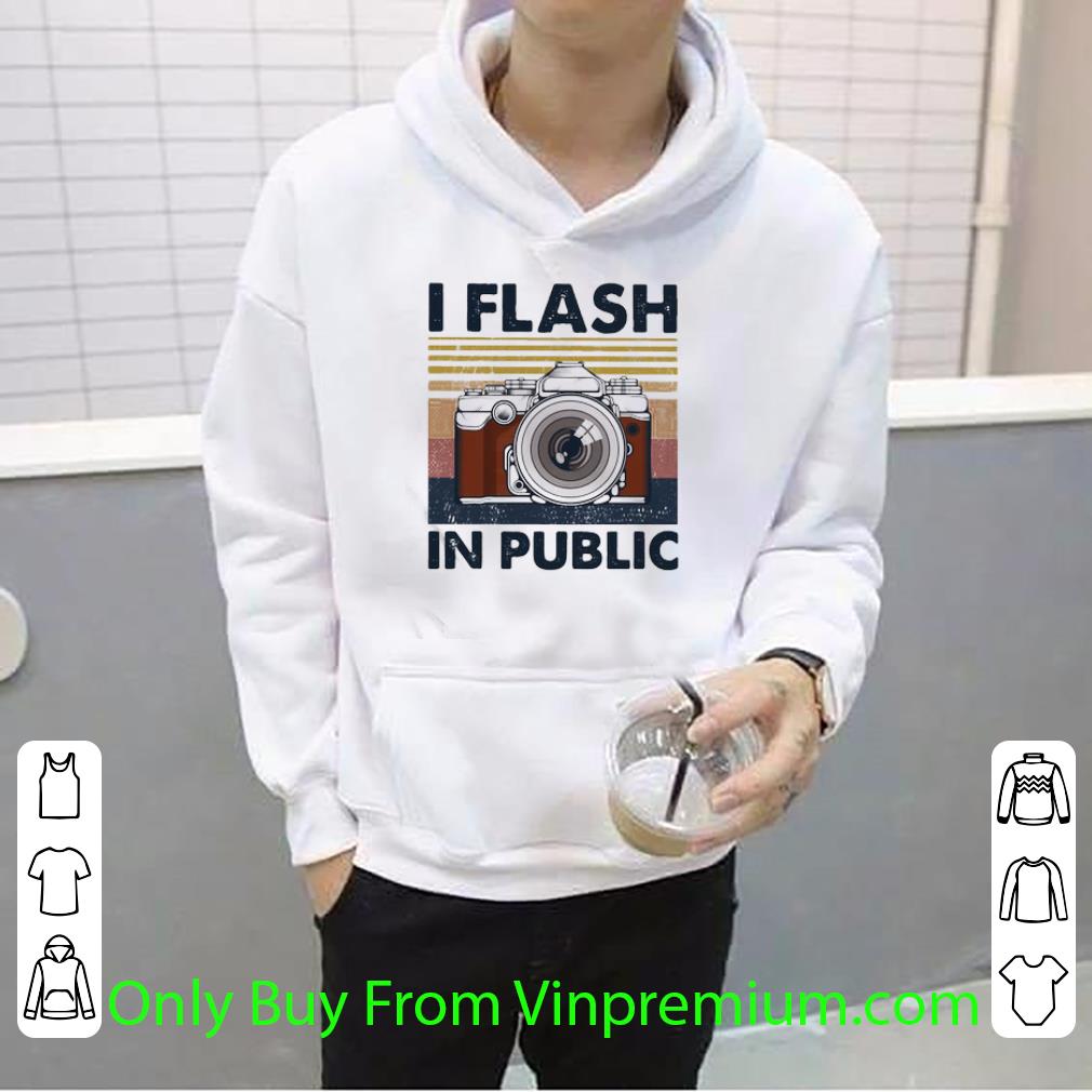 Awesome Camera I Flash In Public Vintage shirt