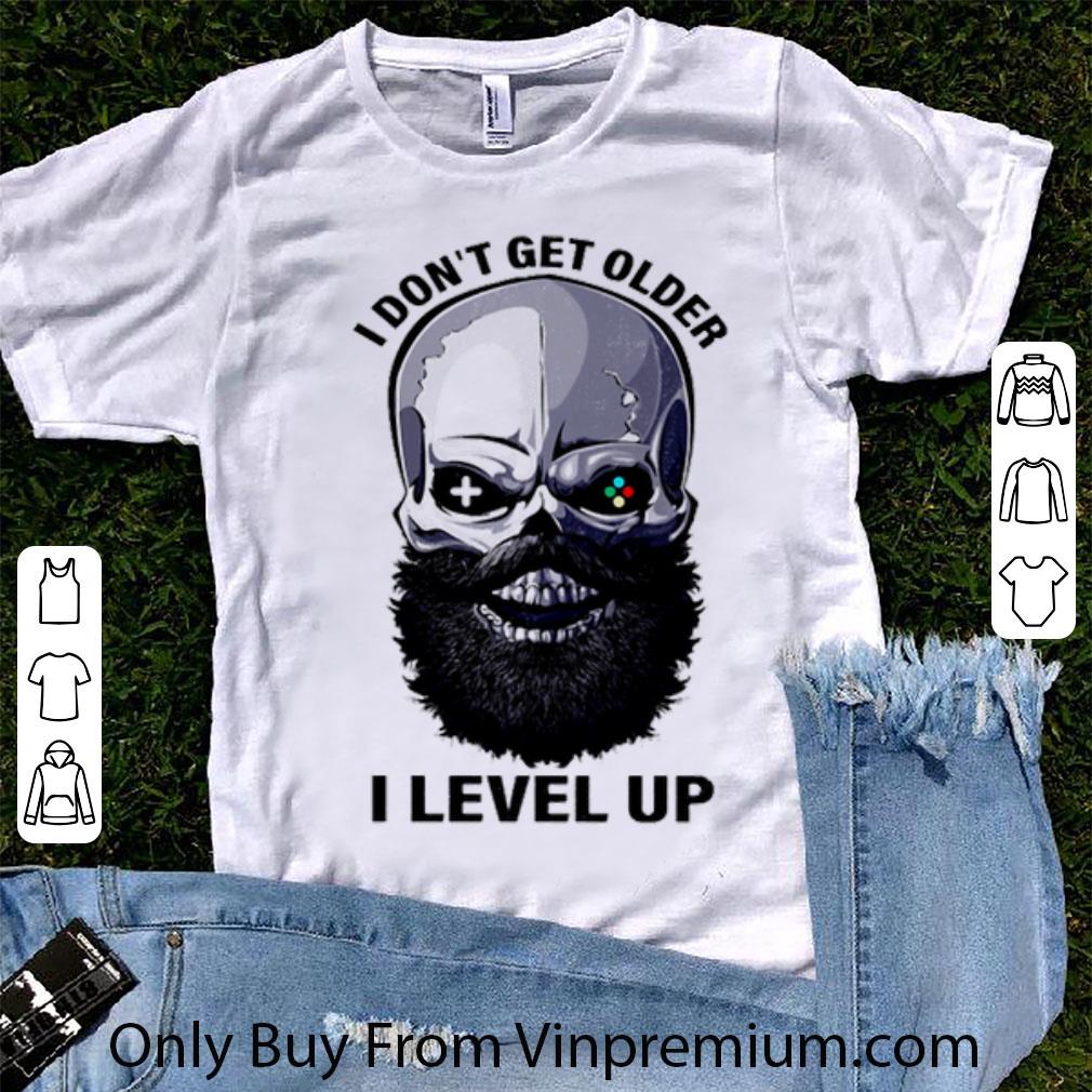 Official Beard Skull I Don’t Get Older I Level Up shirt 6