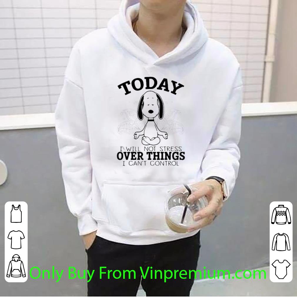Top Yoga Snoopy Today I Will Not Stress Over Things I Can’t Control shirt