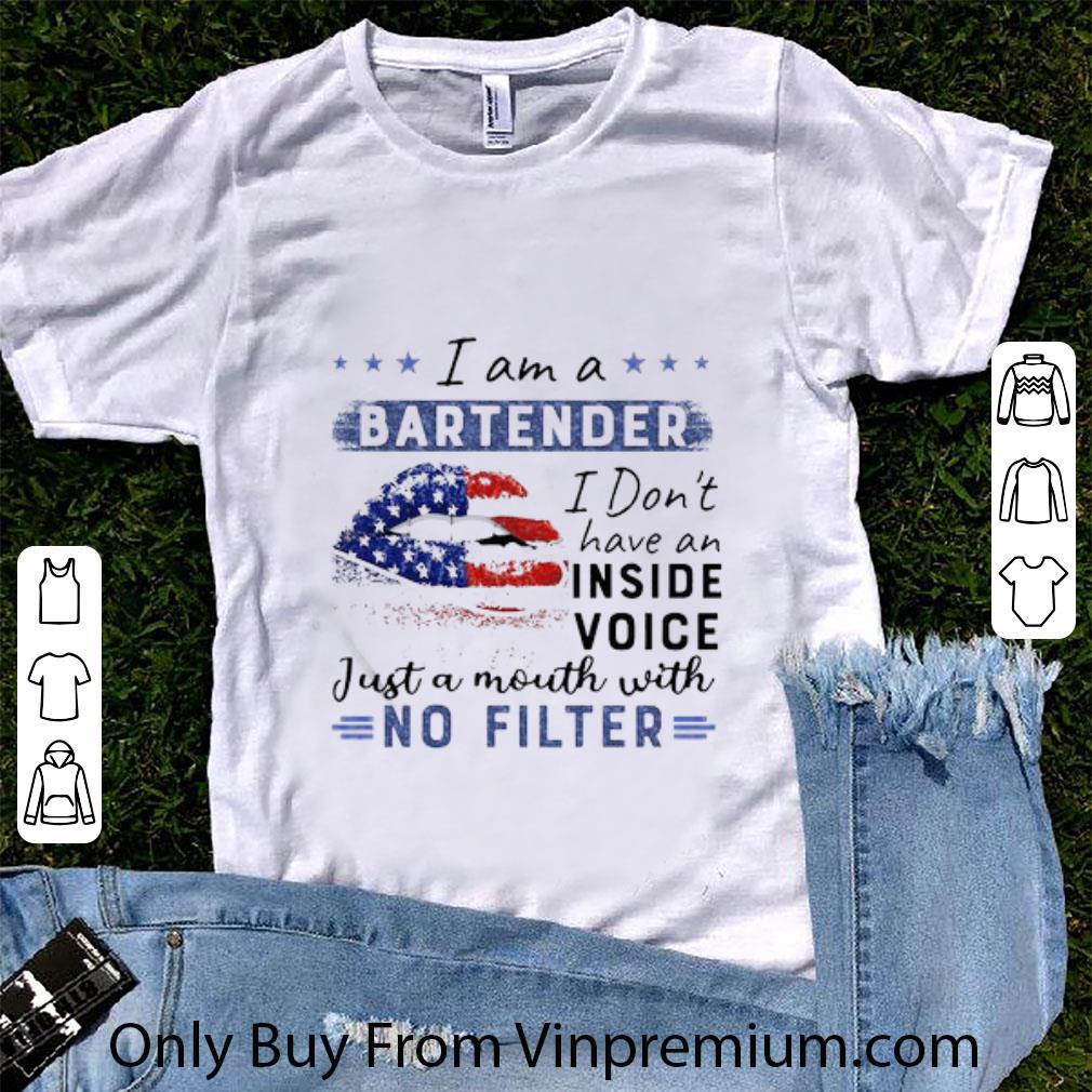 Official Lips I Am A Bartender I Don’t Have An Inside Voice Just A Mouth With No Filter Stars shirt 7