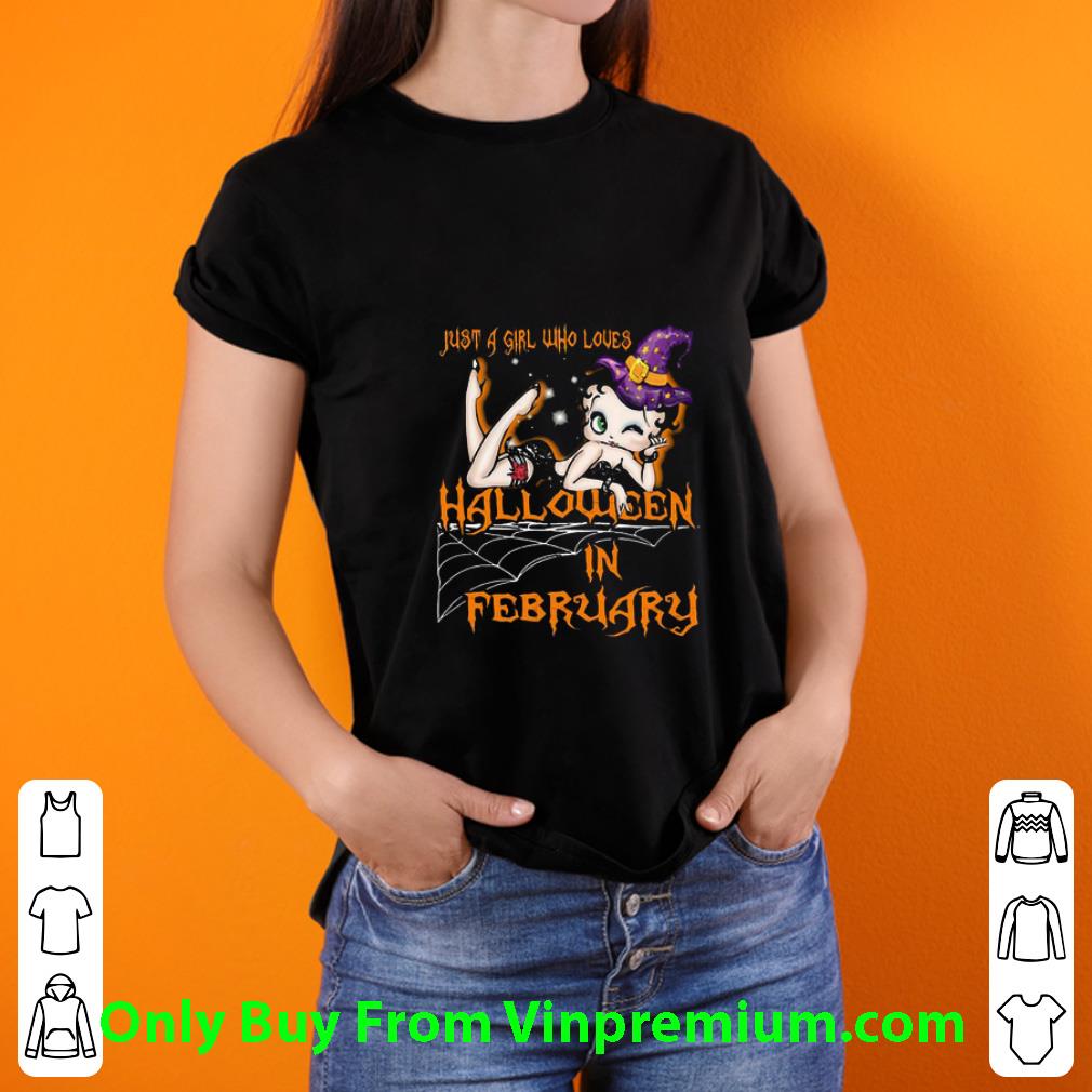 Original Betty Boop Just A Girl Who Loves Halloween In February shirt Original Betty Boop Just A Girl Who Loves Halloween In February shirt 3