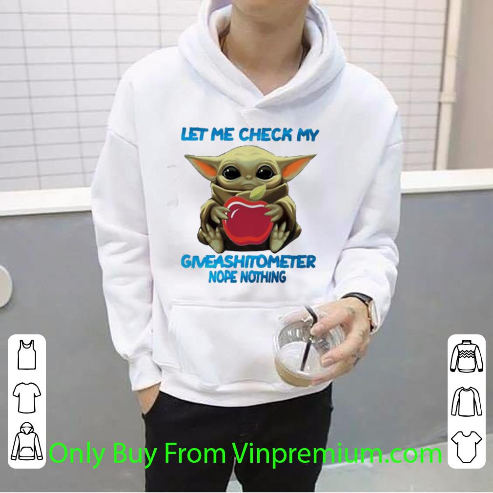 Original Star Wars Baby Yoda Hug Applebee’s Let Me Check My Giveashitometer Nope Nothing shirt