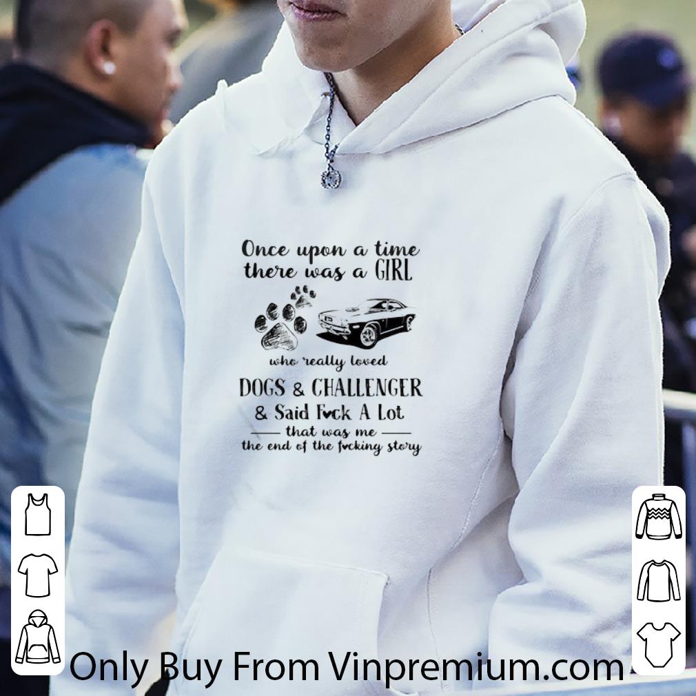Hot Once Upon A Time There Was A Girl Who Really Loved Dogs And Challenger shirt 7 Hot Once Upon A Time There Was A Girl Who Really Loved Dogs And Challenger shirt