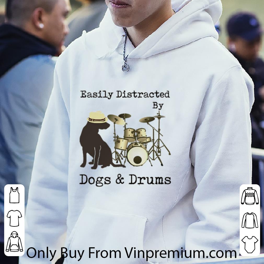 Official Drummer easily distracted by dogs and drums shirt