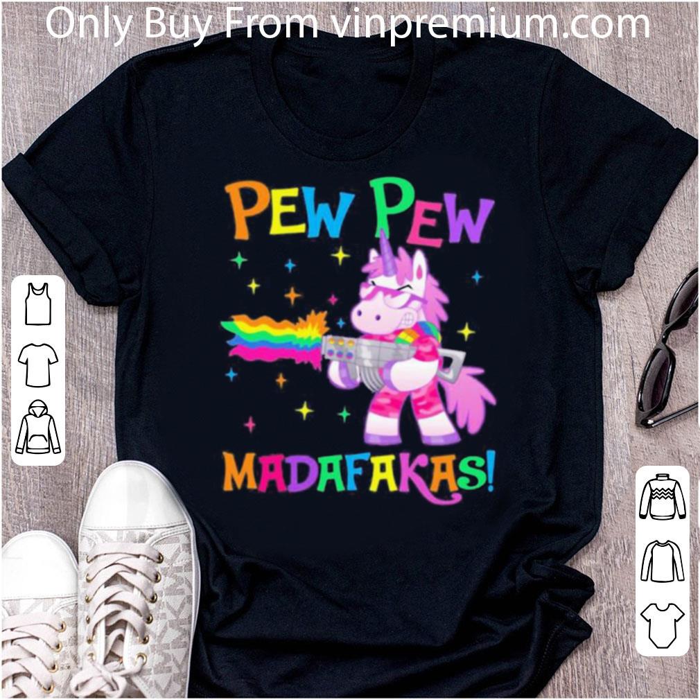 Pretty Lgbt Unicorn Pew Pew Madafakas shirt 6