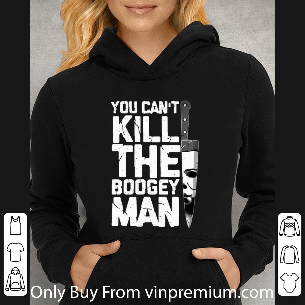 Hot Michael Myers You Can't Kill The Boogeyman shirt
