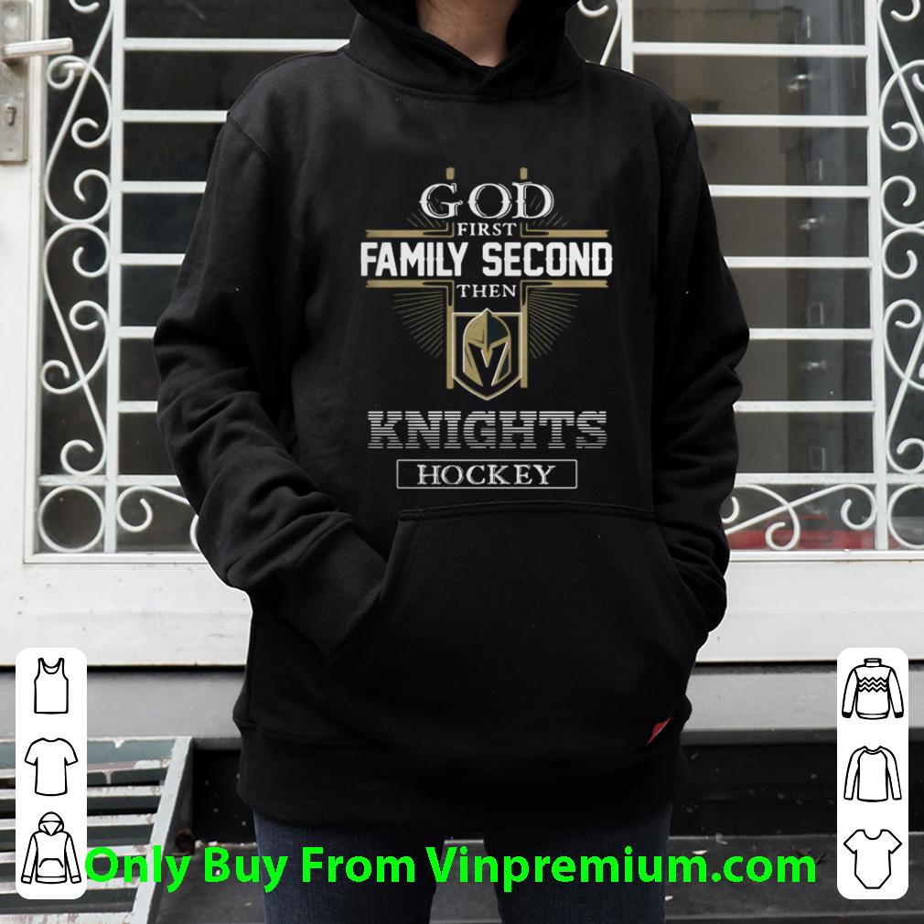 Premium God First Family Second Then Knights Hockey shirt