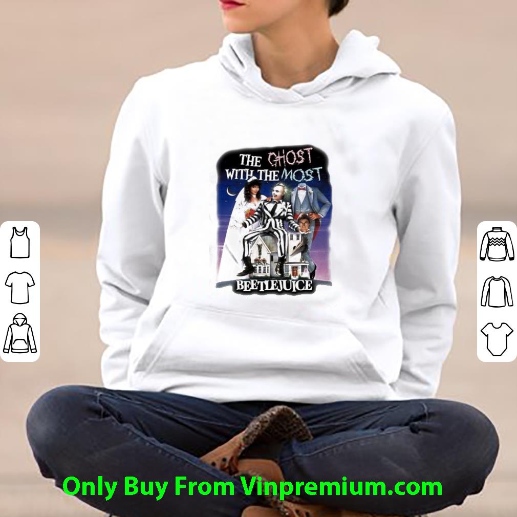 Premium The Ghost With The Most Beetlejuice shirt