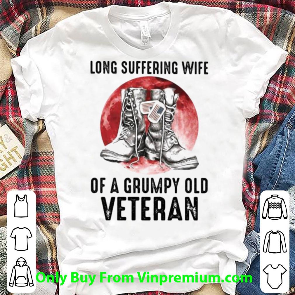 Nice Long Suffering Wife Of A Grumpy Old Veteran Boots Blood Moon shirt 7