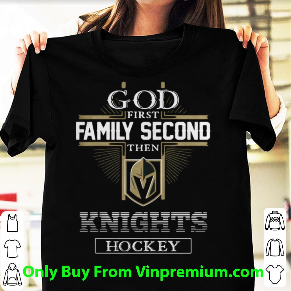 Premium God First Family Second Then Knights Hockey shirt 6