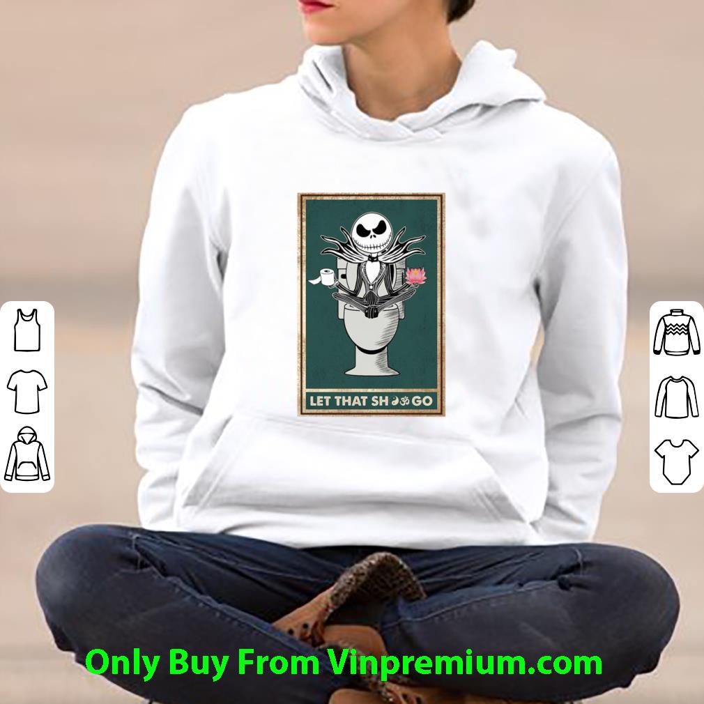 Nice Jack Skellington Toilet Let That Shot Go shirt 7 Nice Jack Skellington Toilet Let That Shot Go shirt