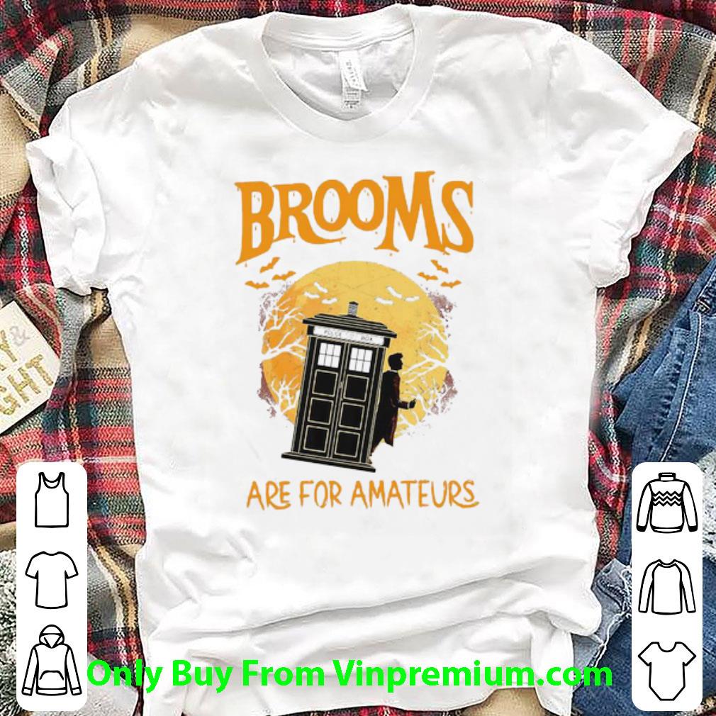 Premium Brooms Police Box Are For Amateurs Halloween shirt 7
