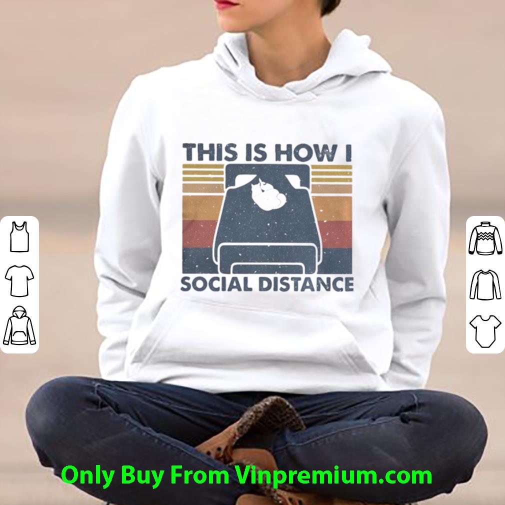 Premium Vintage Cat Sleep This Is How I Social Distance shirt 7 Premium Vintage Cat Sleep This Is How I Social Distance shirt