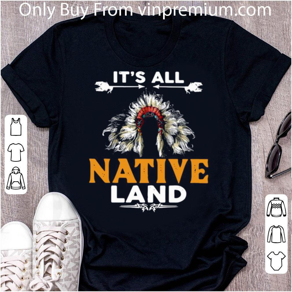Hot It’s All Native Land shirt 6