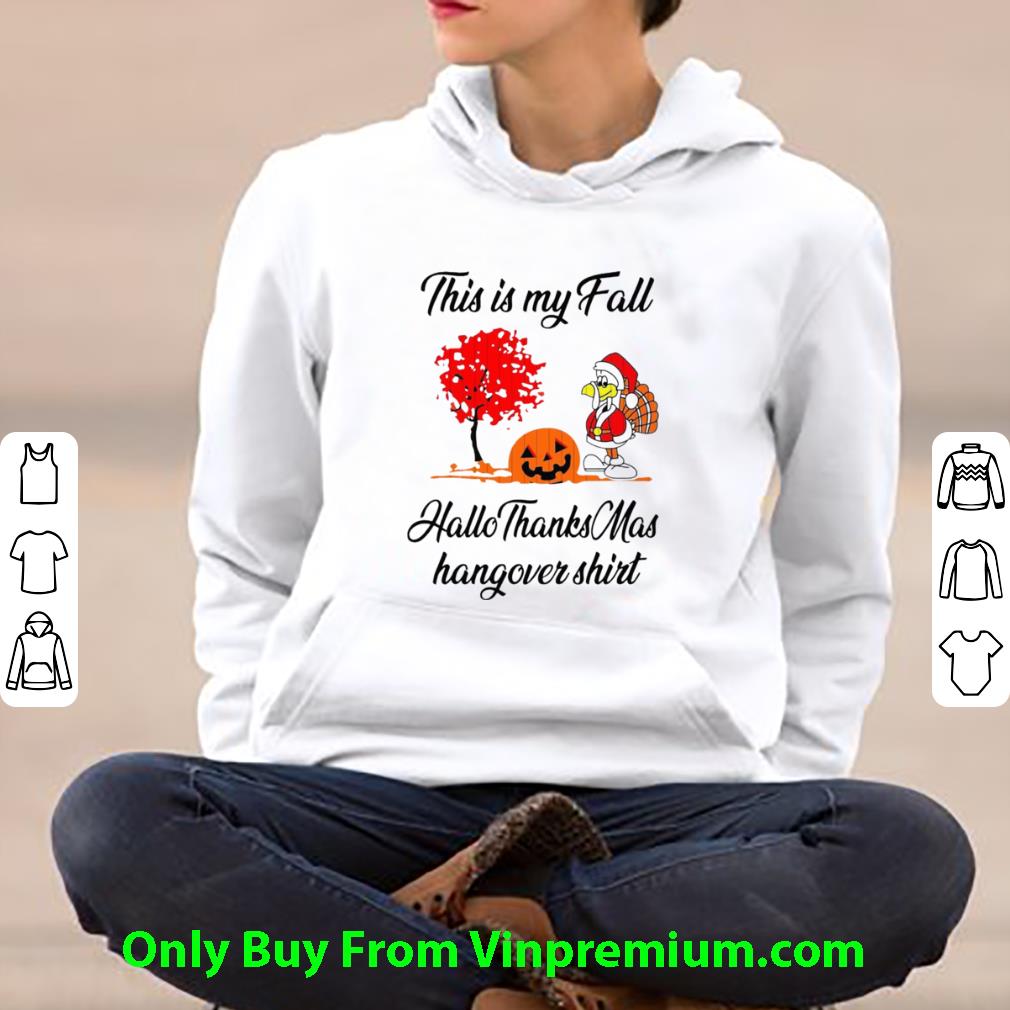Original Santa Turkey Pumpkin This Is My Fall Hallothanksmas Hangover shirt 7 Original Santa Turkey Pumpkin This Is My Fall Hallothanksmas Hangover shirt