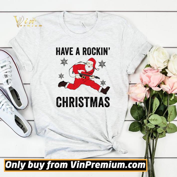 Santa have a rockin’ christmas shirt sweater 7 Santa have a rockin’ christmas shirt sweater