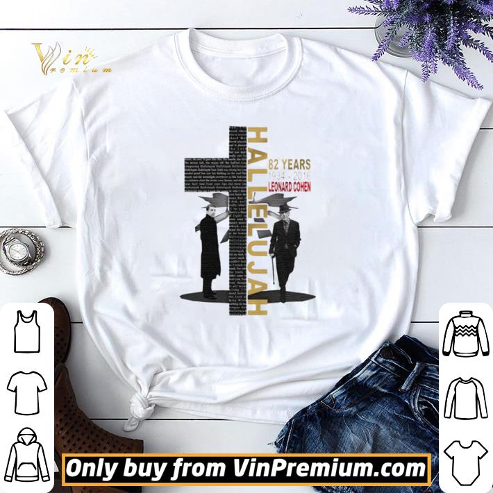 Original Hallelujah 82 years 1934 2016 leonard cohen shirt sweater 7