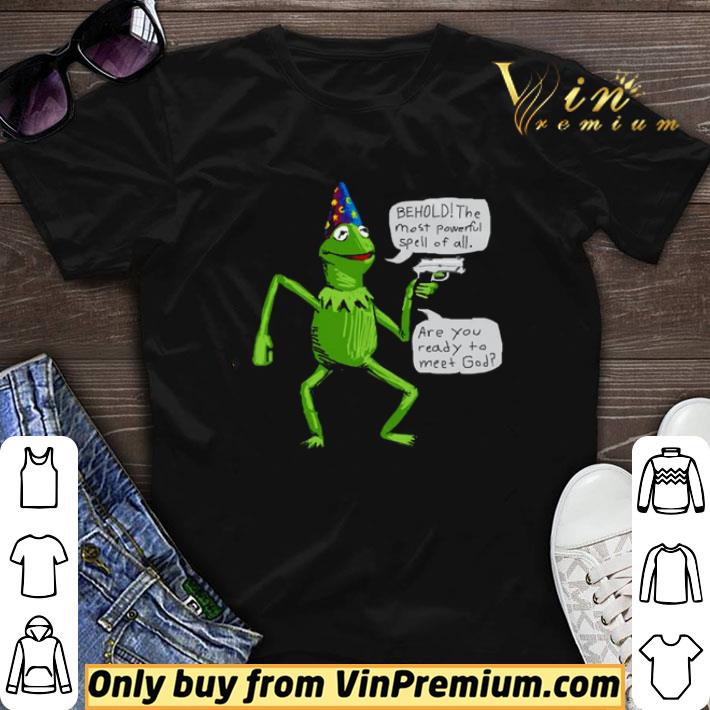 Kermit behold the most powerful spell of all shirt sweater 6