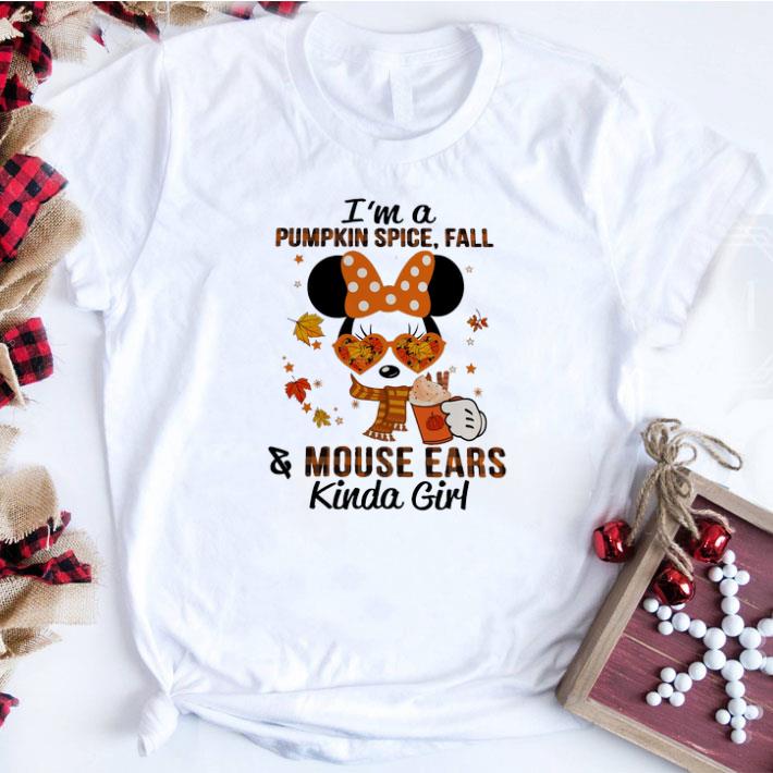 Original I'm A Pumpkin Spice Fall & Mouse Ears Kinda Girl tshirt sweatshirt 6