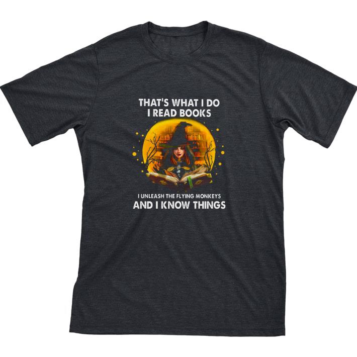 Original Girl Witch That's What I Do I Read Books I Unleash The Flying Monkeys tshirt sweatshirt 6