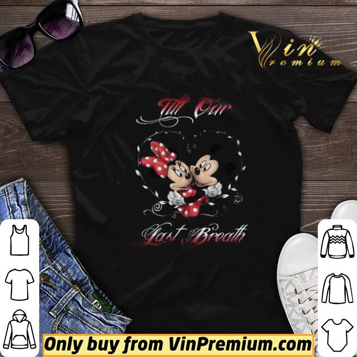 Mickey Mouse And Minne Mouse Heart Till Our Last Breath shirt sweater 7