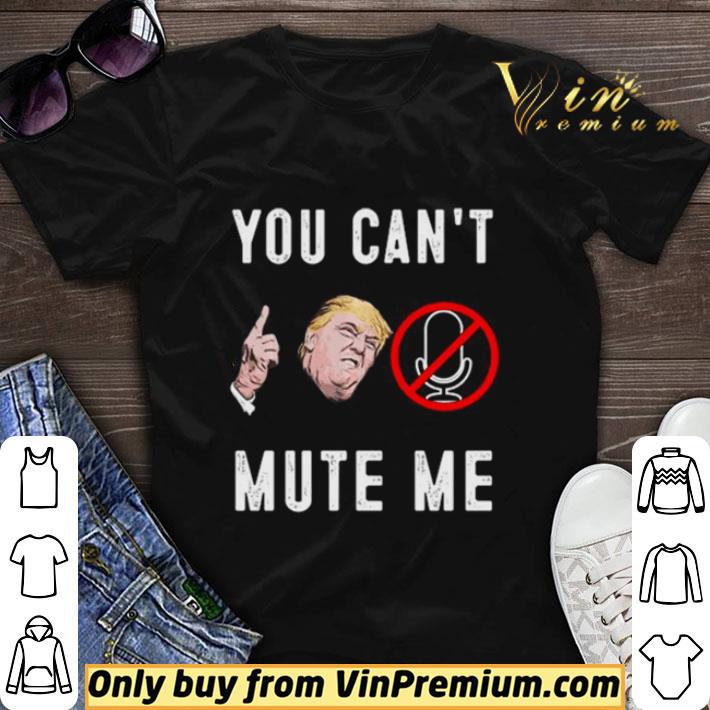Trump you can’t mute me presidential debate 2020 shirt sweater 7