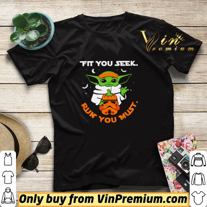 Baby Yoda holding pumpkin Stormtrooper fit you seek run you must shirt sweater