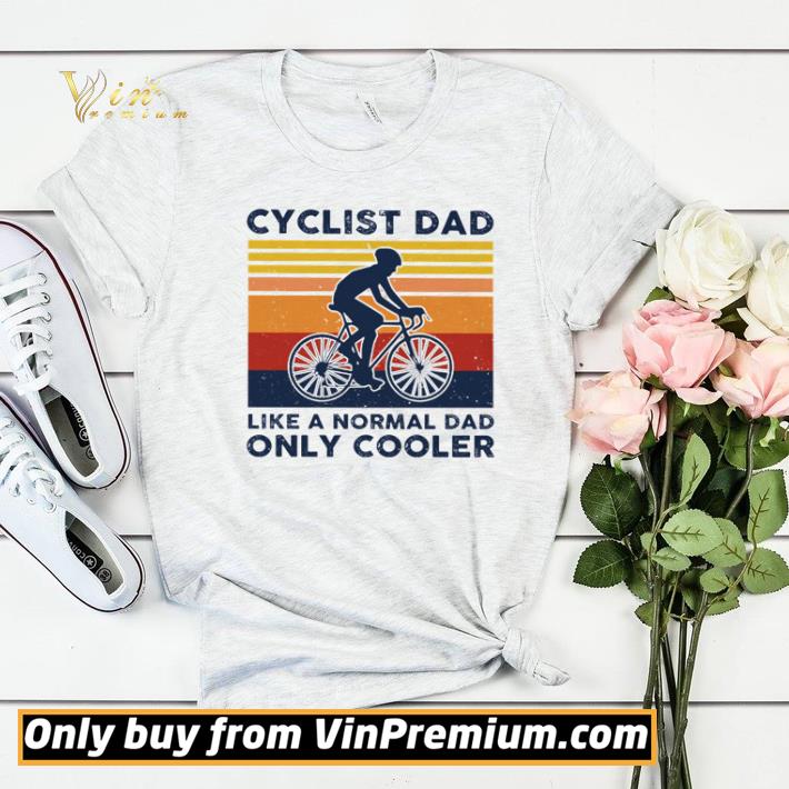 Cycling dad like a normal dad only cooler vintage shirt sweater 7 Cycling dad like a normal dad only cooler vintage shirt sweater