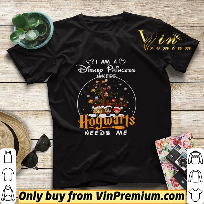 Pretty Harry Potter christmas I am a disney princess unless Hogwarts needs me shirt sweater