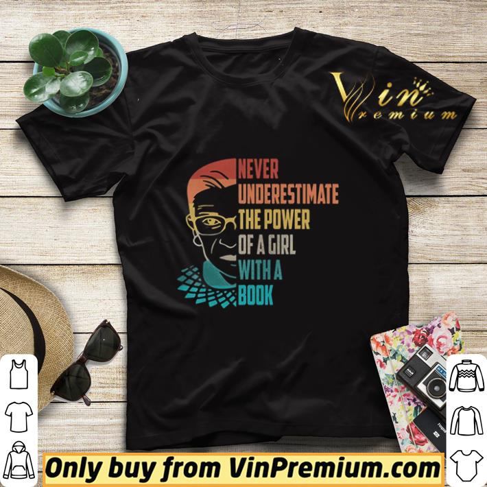 Awesome Never Underestimate The Power of A Girl With Book Ruth RBG shirt sweater 7 Awesome Never Underestimate The Power of A Girl With Book Ruth RBG shirt sweater